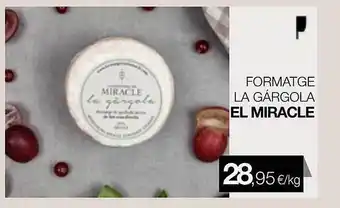 Plusfresc Formatge la gárgole el miracle oferta