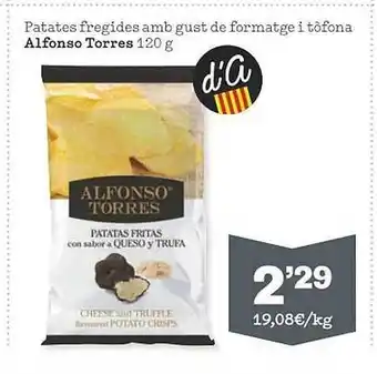 Sorli Patates fregides amb gust de formatge i tòfona alfonso torres oferta