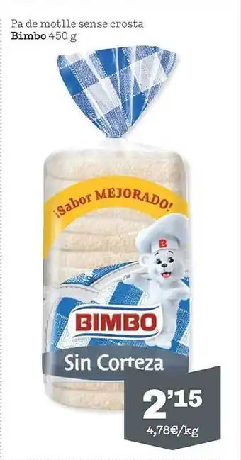 Sorli Pa de motlle sense corta bimbo oferta