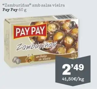 Sorli "Zamburiñas" amb salsa vieira PAY PAY 60 g oferta