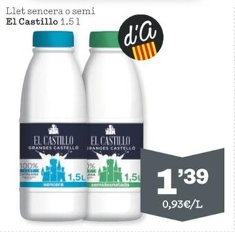 Sorli Llet sencera o semi EL CASTILLO 1.5 l oferta