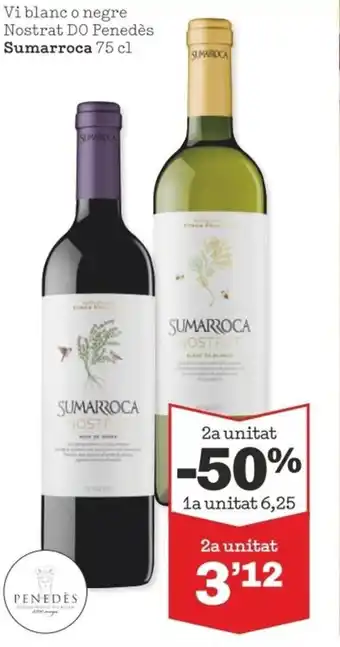 Sorli Vi blanc o negre nostrat DO penedès SUMARROCA 75 cl oferta