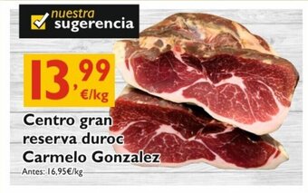 Supermercados La Despensa Centro gran reserva duroc Carmelo Gonzalez oferta