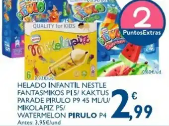 Supermercados La Despensa Pirulo Helado Infantil Nestle fantasmikos P15/Kaktus Parade Pirulo P9 45ml/U/Mikolapiz P5/Watermelon oferta