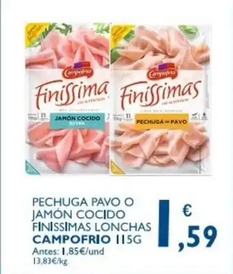 Supermercados La Despensa Campofrio Pechuga Pavo o Jamón Cocido Finissimas Lonchas oferta