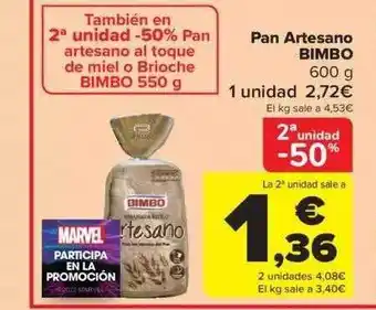 Carrefour 2a unidad -50% pan artesano bimbo oferta
