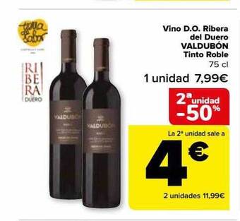 Carrefour 2a unidad -50% vino d.o. ribera del duero valdubón tinto roble oferta