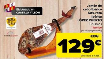 Carrefour Jamón de cebo ibérico 50% raza ibérica lópez puerto oferta