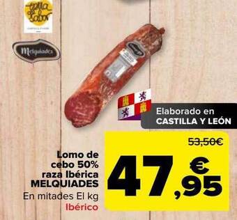Carrefour Lomo de cebo 50% raza ibérica melquiades oferta