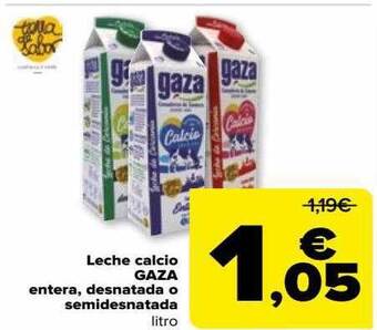 Carrefour Leche calcio gaza entera, desnatada o semidesnatada oferta