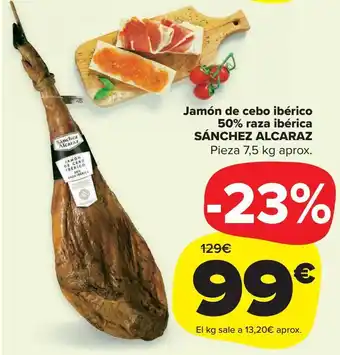 Carrefour Market Jamón de cebo ibérico 50% raza ibérica sánchez alcaraz oferta
