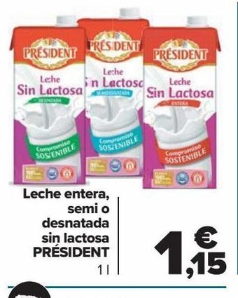 Carrefour Leche entera, semi o desnatada sin lactosa président oferta