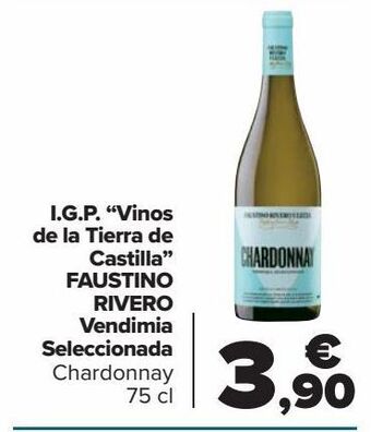 Carrefour I.g.p "vinos de la tierra de castilla" faustino rivero vendimia seleccionada oferta