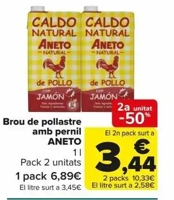 Carrefour Caldo de pollo con jamón aneto oferta