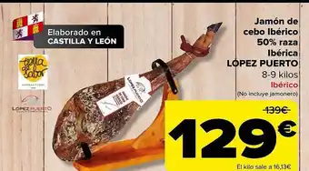 Carrefour Jamón de cebo ibérico 50% raza ibérica lópez puerto oferta
