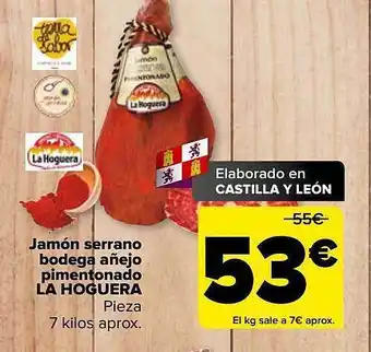 Carrefour Jamón serrano bodega añejo pimentonado la hoguera oferta