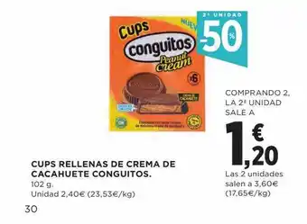 Hipercor 2a unidad -50% cups rellenas de crema de cacahuete conguitos oferta