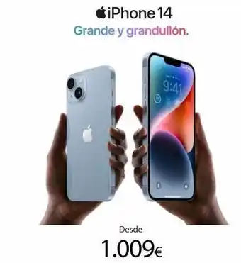 D iphone 14 grande y grandullón. 9:41 o desde 1.009€