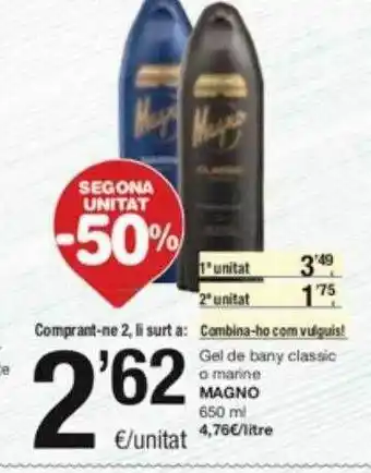 SPAR Fragadis Segona unitat -50% gel de bany classic o marine magno oferta