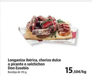 Supermercados Sánchez Romero Longaniza ibérica, chorizo dulce o picante o salchichon don eusebio oferta