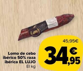 Carrefour Market Lomo de cebo ibérico 50% raza ibérica el lujo oferta