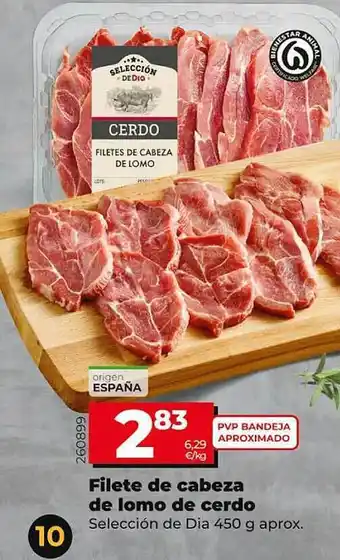 Dia Supermercados Filete de cabeza de lomo de cerdo selección de dia oferta