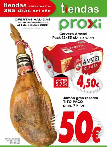 Proxi Jamón gran reserva tito paco cerveza amstel oferta