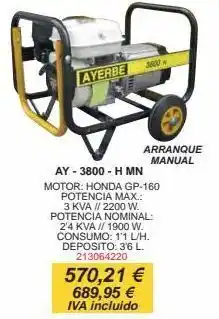 Coinfer Ayerbe ay - 3800 - h mn motor: honda gp-160 potencia max.: 3 kva // 2200 w. potencia nominal: 2'4 kva // 1900 w. consumo: 1 oferta