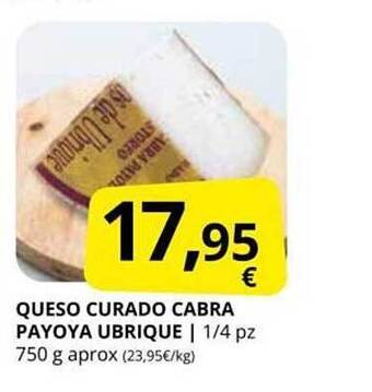 Supermercados MAS Queso curado cabra payoya ubrique oferta