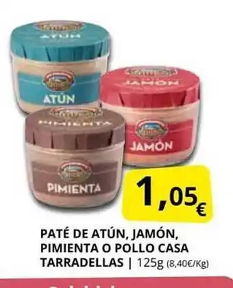 Supermercados MAS Paté de atún, jamón pimienta o pollo casa tarradellas oferta