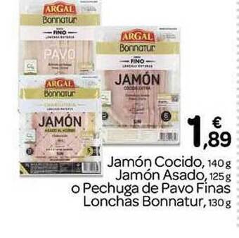 Supermercados El Jamón Jamón cocido jamón asado o pechuga de pavo finas lonchas bonnatur oferta