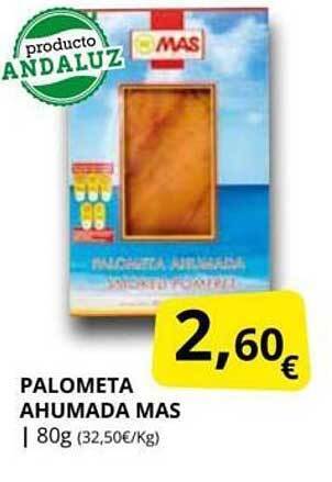 Supermercados MAS Palometa ahumada mas oferta