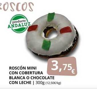 Supermercados MAS Roscón mini con cobertura blanca o chocolate con leche oferta