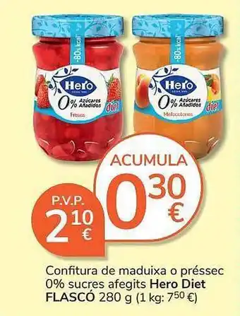 Consum Confitura de maduixa o préssec 0% sucres afegits hero diet flascó oferta