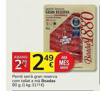 Consum Pernil serrà gran reserva com tallat a mà boadas oferta