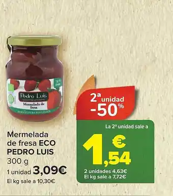 Carrefour 2a unidad -50% mermelada de fresa eco pedro luis oferta