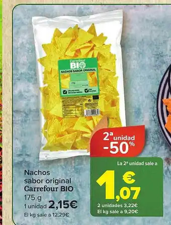Carrefour 2a unidad -50% nachos sabor original carrefour bio oferta