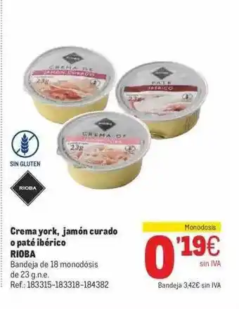 Makro Crema york, jamón curado o paté ibérico rioba oferta
