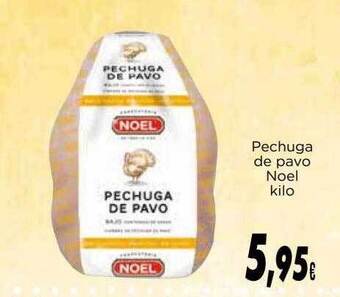 Supermercados Piedra Pechuga de pavo noel kilo oferta