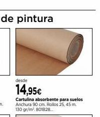 Cadena88 Desde 14,95€ cartulina absorbente para suelos anchura 90 cm. rollos 25, 45 m. 130 gr/m². 801828... oferta