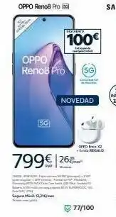 Movistar Oppo reno8 pro 5 segura m 12,21 descuento 100€ oppo reno8 pro (5g) www 799€ 26 novedad ofto ex regalo 277/100 oferta