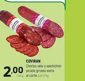 Coviran Coviran chorizo vela o salchichón picado grueso extra oferta