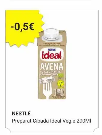 Consum Nestlé prapart cibada ideal vegie oferta