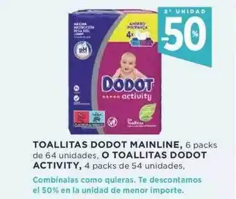 Supercor 2a unidad -50% toallitas dodot mainline o toallitas dodot activity oferta