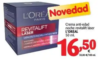 Alimerka L'oreal Crema anti-edad noche revitalift láser 50ml oferta