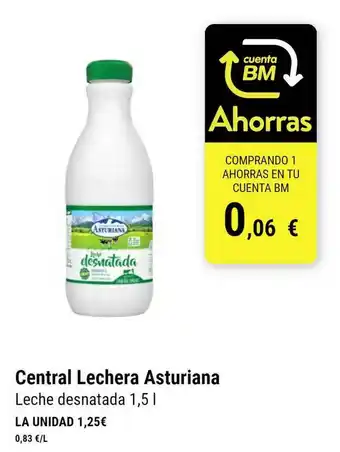 BM Supermercados Central Lechera Asturiana Leche Desnatada 1,5L oferta