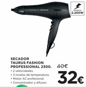 Hipercor Secador taurus fashion professional 2300 oferta