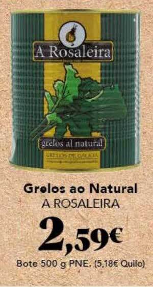 Gadis Grelos ao natural a rosaleira oferta
