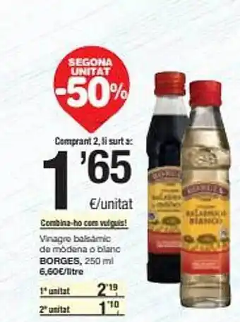 SPAR Segona unitat -50% vinagre balsamic de modena o blanc borges oferta