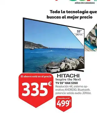 Alcampo Hitachi inspire the next tv 55 oferta